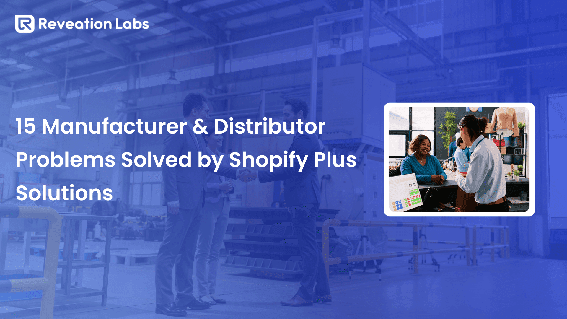 15 Manufacturer & Distributor Problems Solved by Shopify Plus Solutions