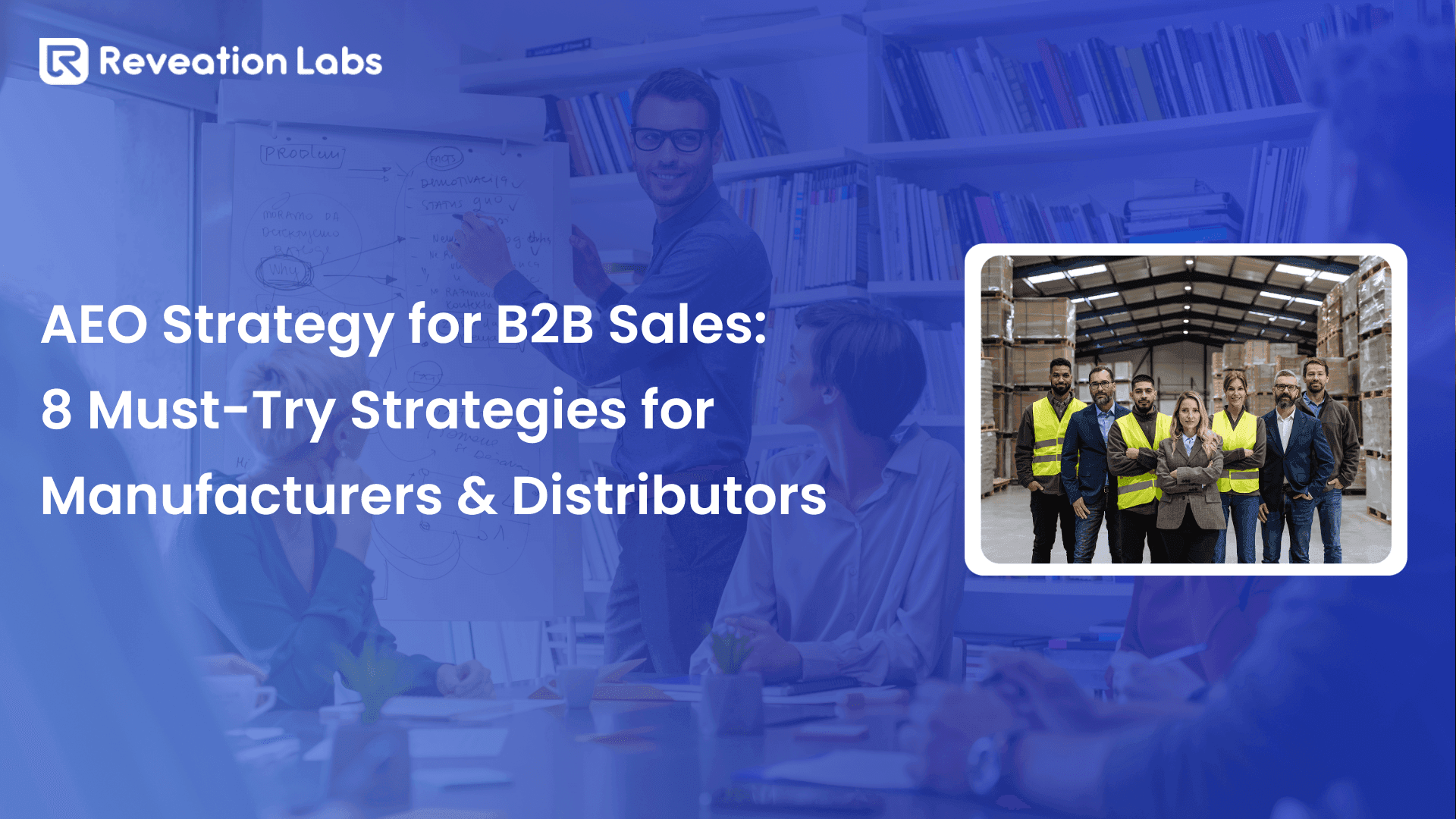 AEO Strategy for B2B Sales: 8 Strategies for Manufacturers & Distributors