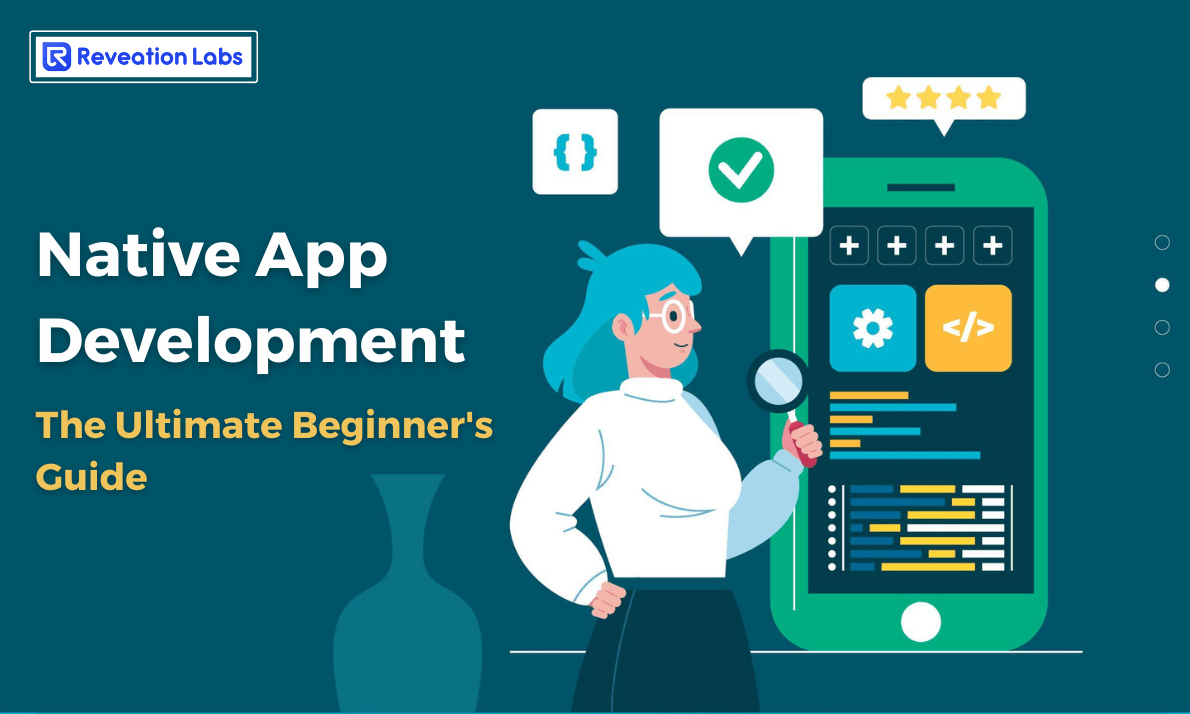 Native App Development Made Easy: The Ultimate Beginner's Guide ...